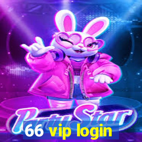 66 vip login